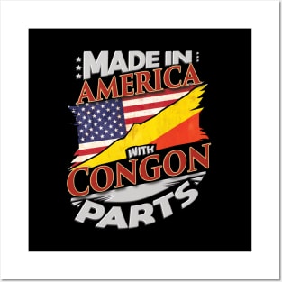 Made In America With Congon Parts - Gift for Congon From Republic Of The Congo Posters and Art